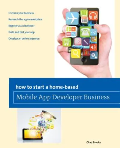 How to Start a Home-based Mobile App Developer Business