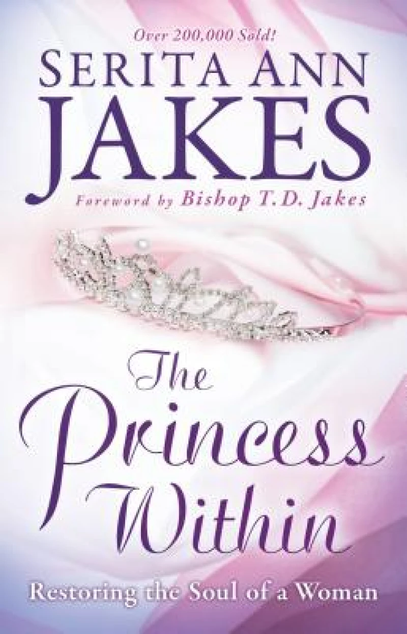 The Princess Within – Restoring the Soul of a Woman