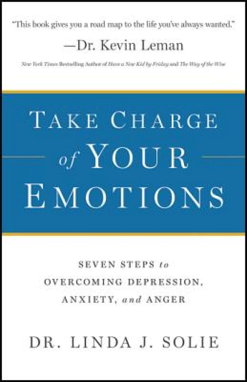 Take Charge of Your Emotions