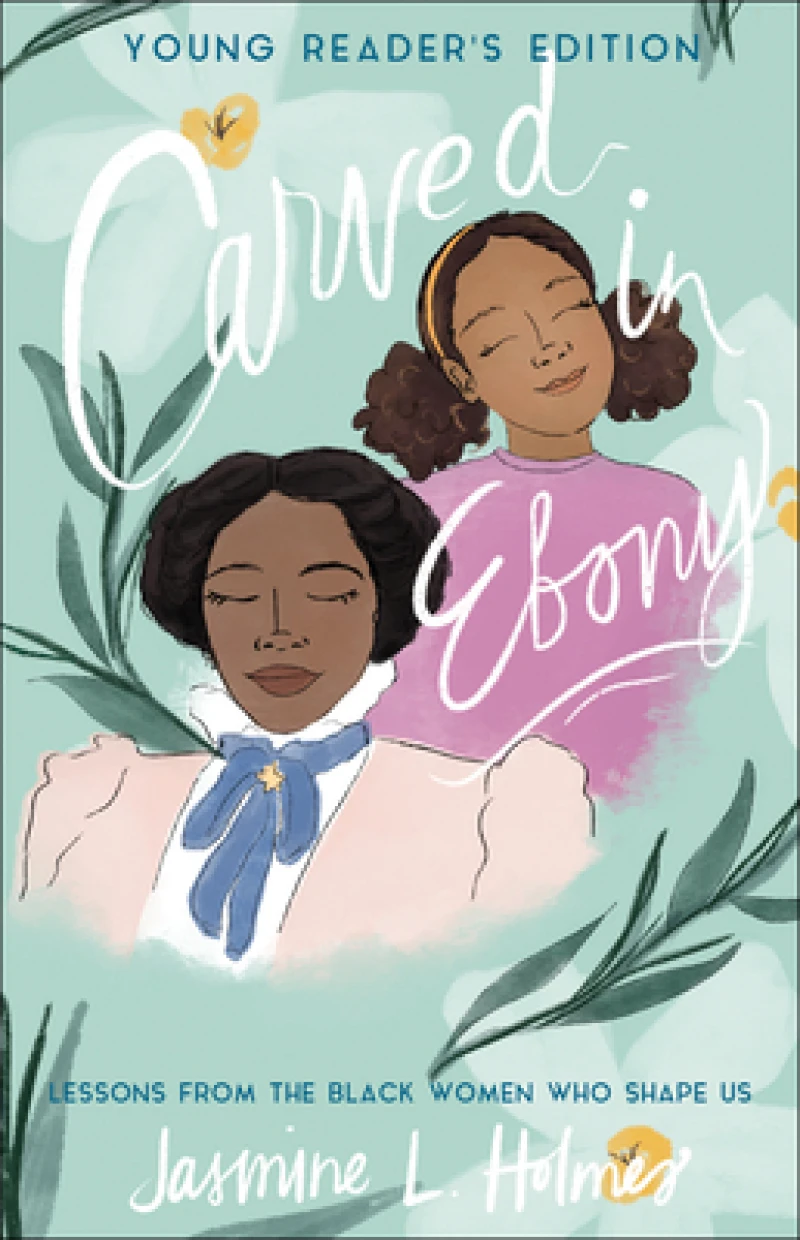 Carved in Ebony – Lessons from the Black Women Who Shape Us