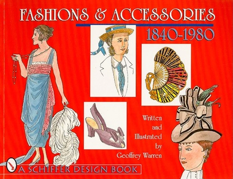 Fashions & Accessories 1840-1980