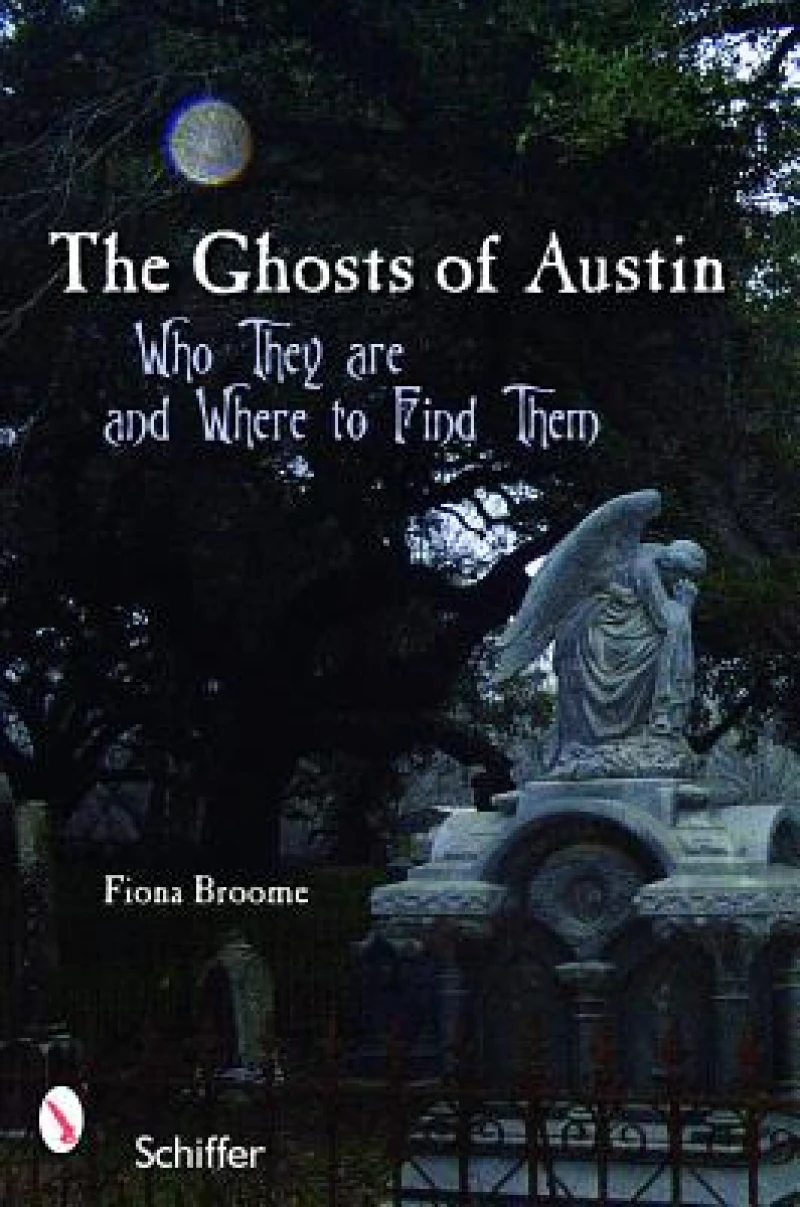 The Ghosts of Austin, Texas