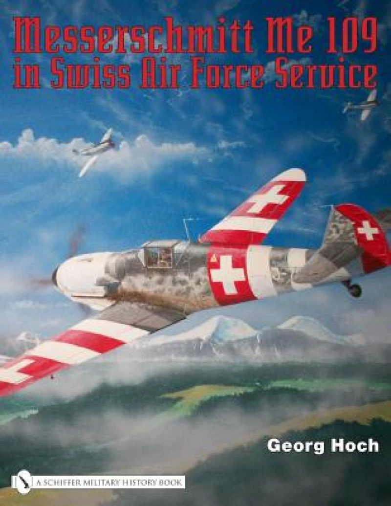 Messerschmitt Me 109 in Swiss Air Force Service