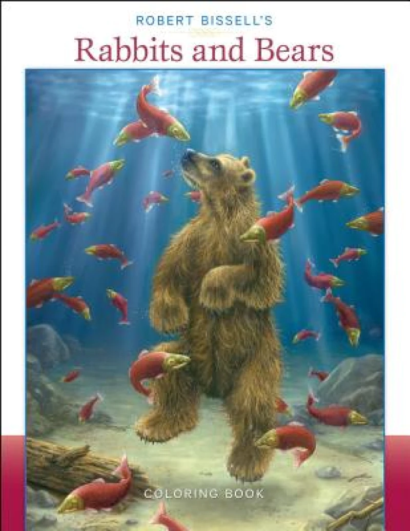 Robert Bissell's Rabbits & Bears Colouring Book