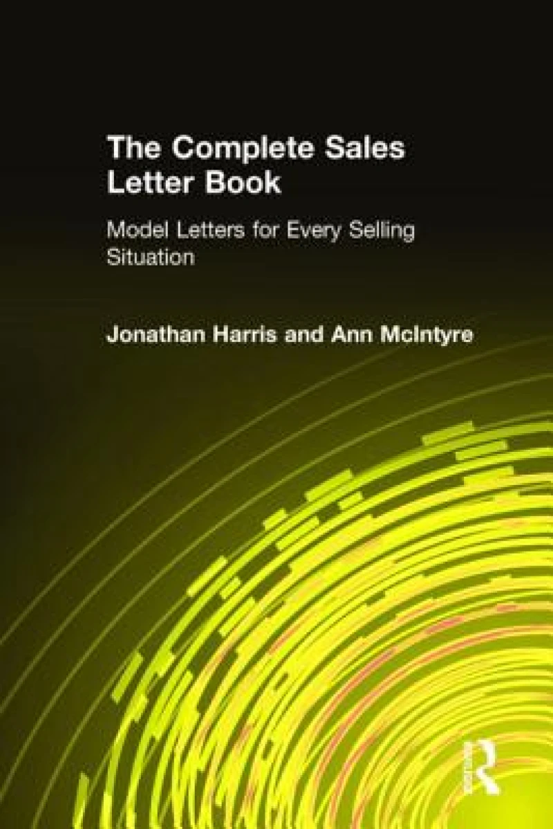 The Complete Sales Letter Book: Model Letters for Every Selling Situation