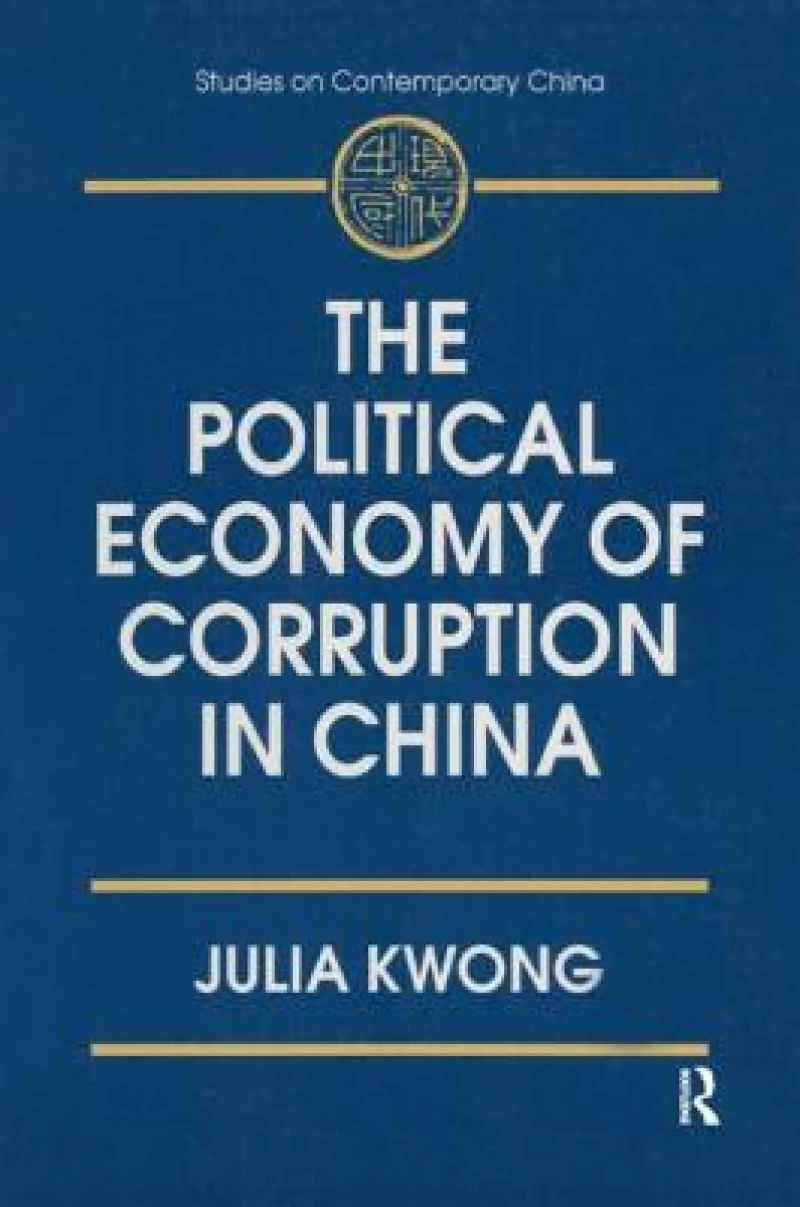 The Political Economy of Corruption in China
