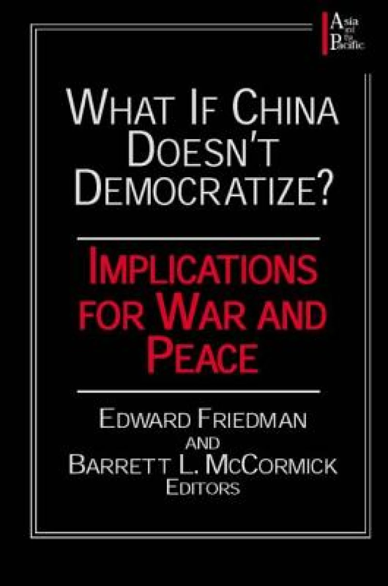 What if China Doesn''t Democratize?