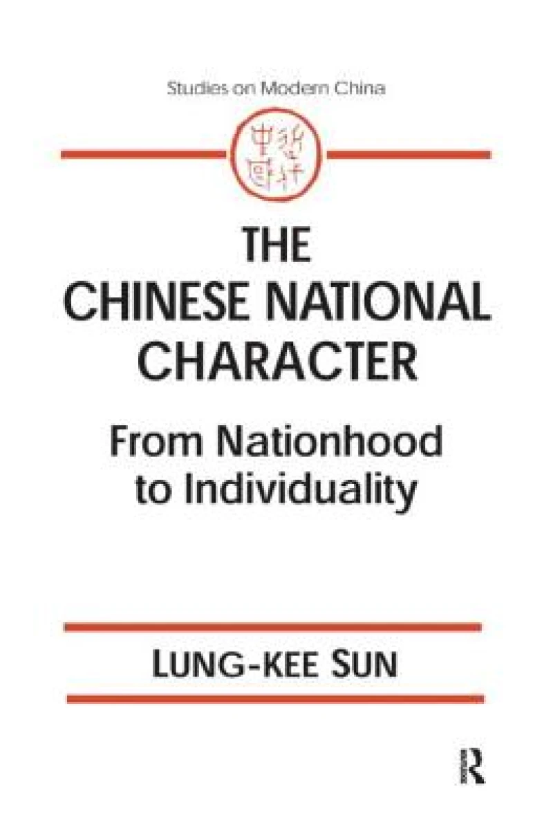 The Chinese National Character: From Nationhood to Individuality