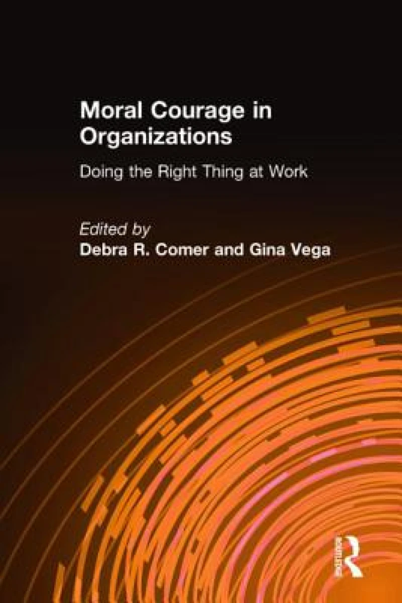 Moral Courage in Organizations