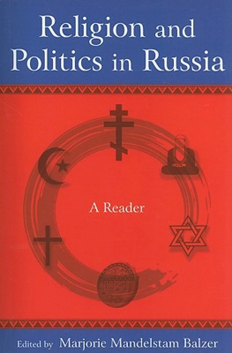 Religion and Politics in Russia: A Reader