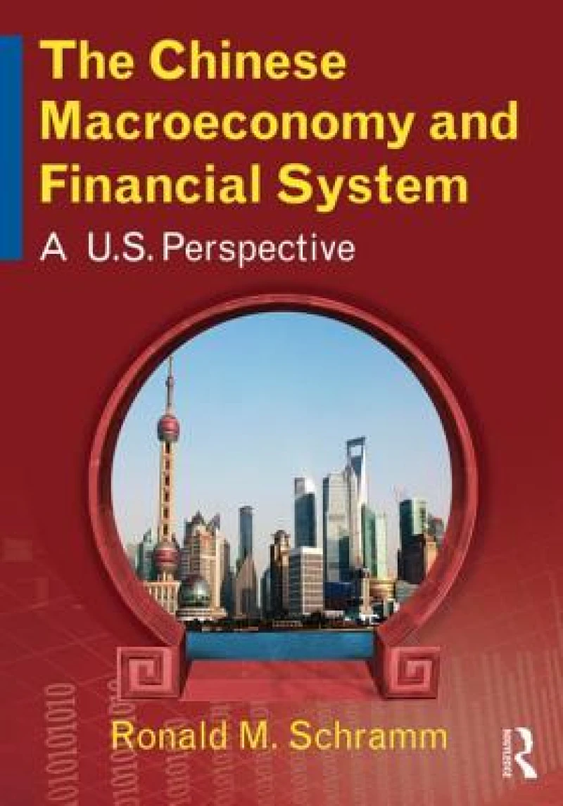 The Chinese Macroeconomy and Financial System