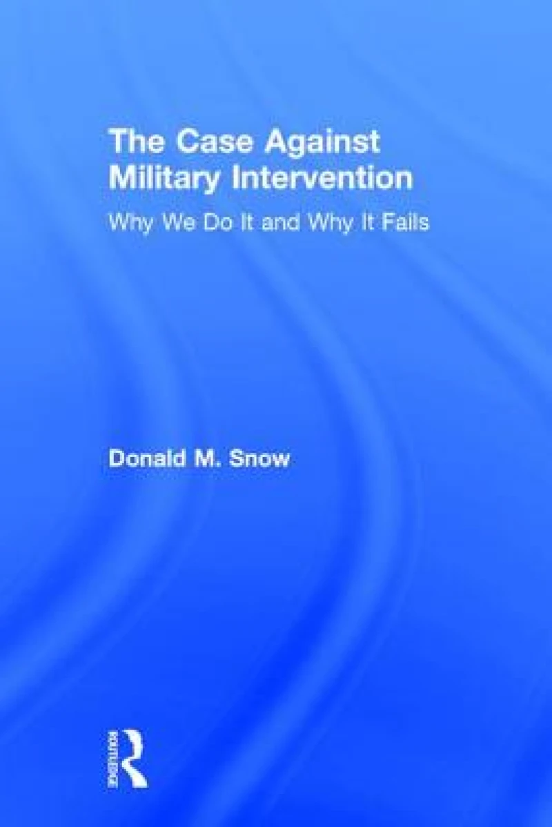 The Case Against Military Intervention