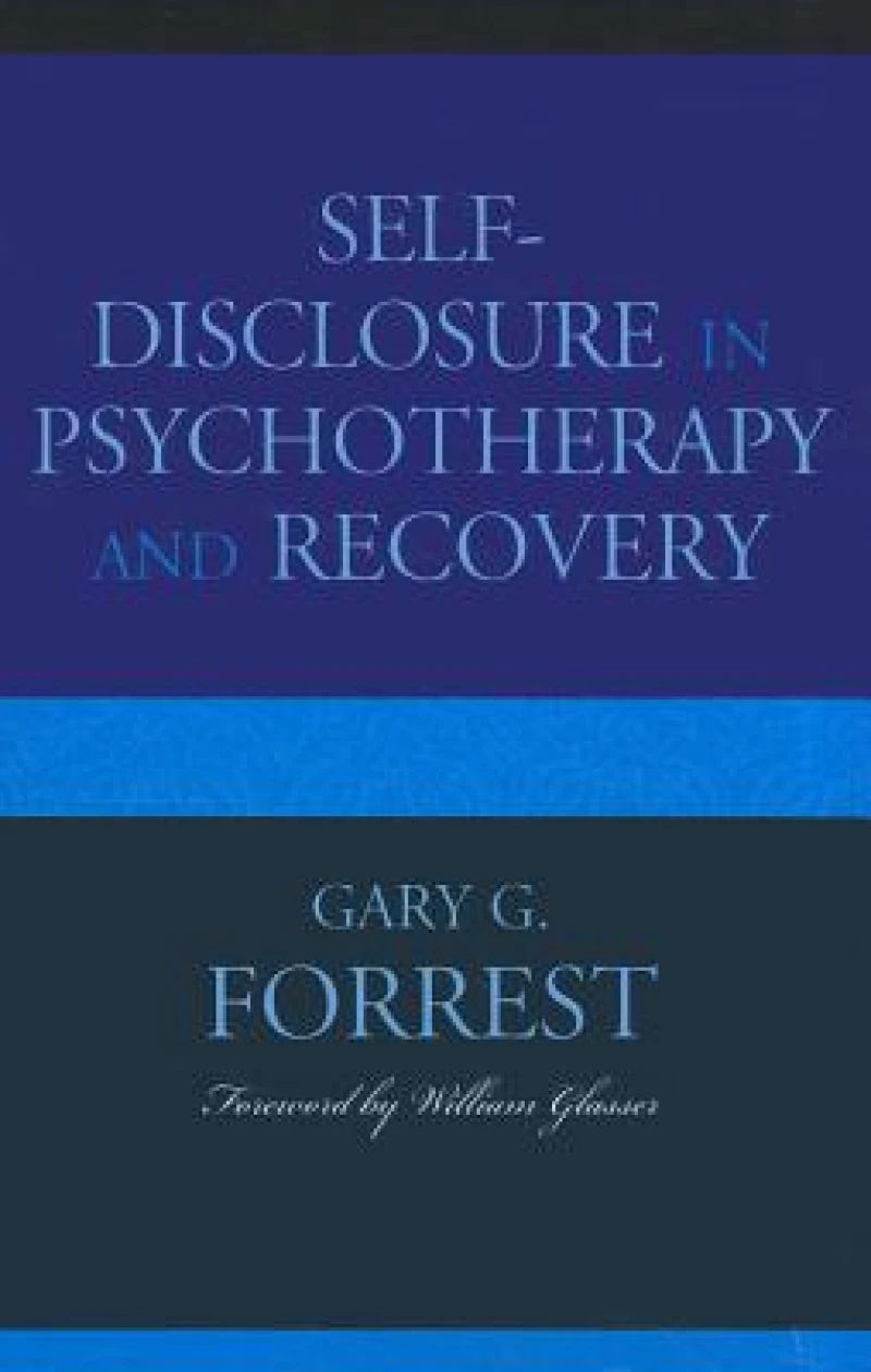 Self-Disclosure in Psychotherapy and Recovery