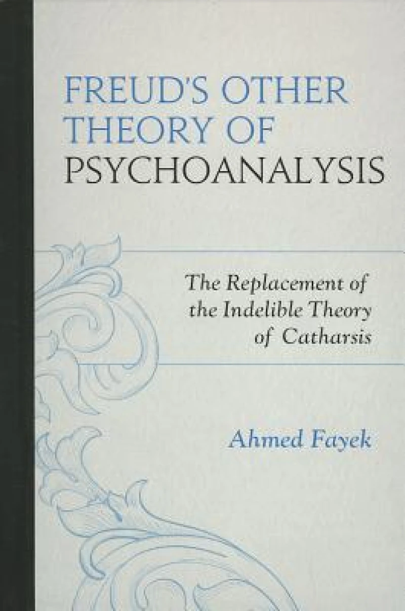 Freud's Other Theory of Psychoanalysis