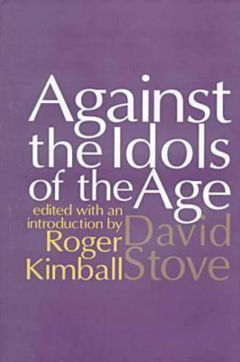 Against the Idols of the Age