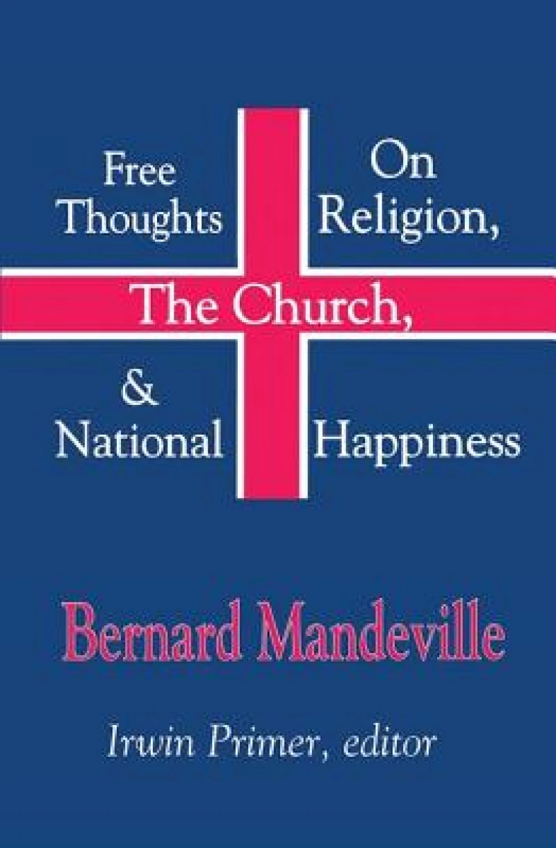 Free Thoughts on Religion, the Church, and National Happiness