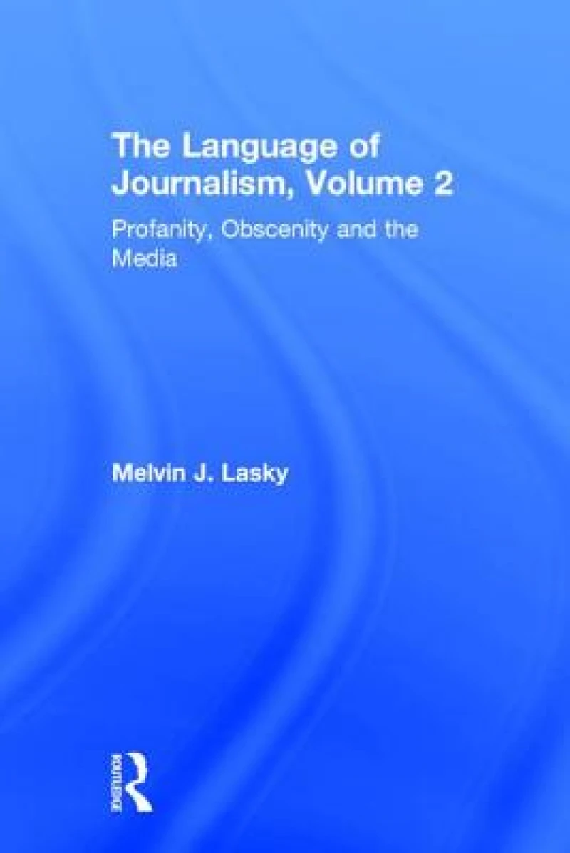 Profanity, Obscenity and the Media
