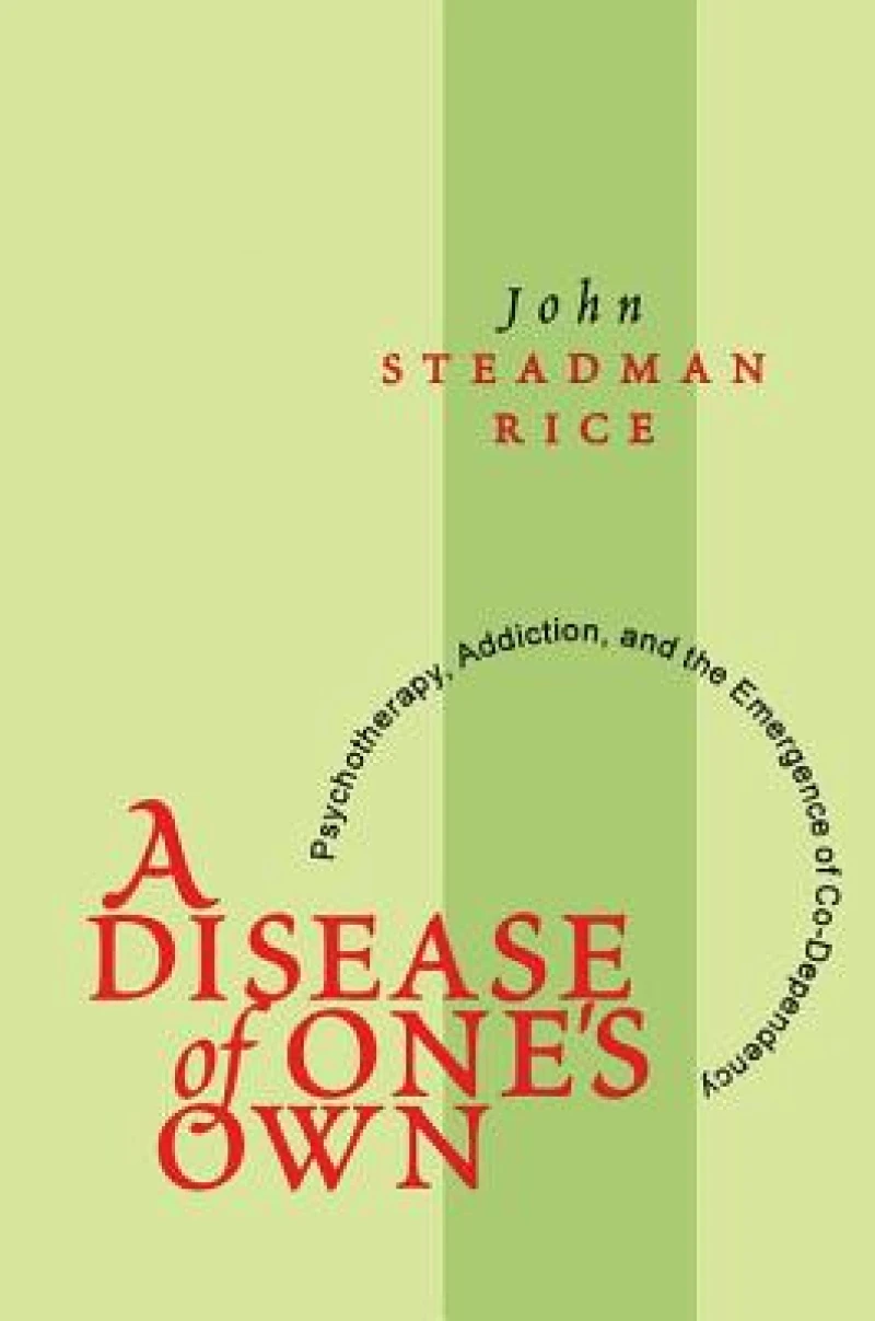 A Disease of One''s Own
