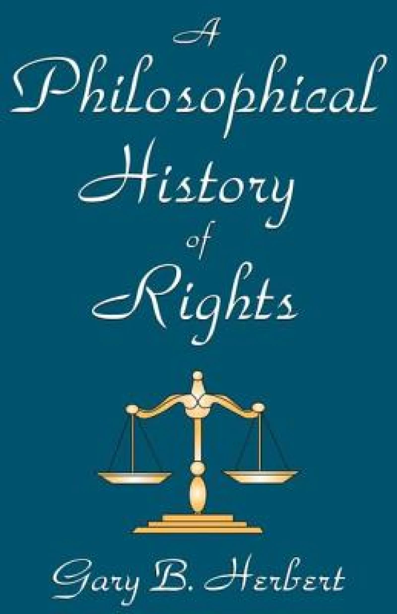 A Philosophical History of Rights