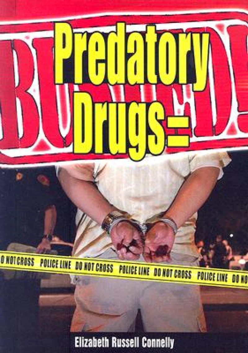 PREDATORY DRUGS BUSTED