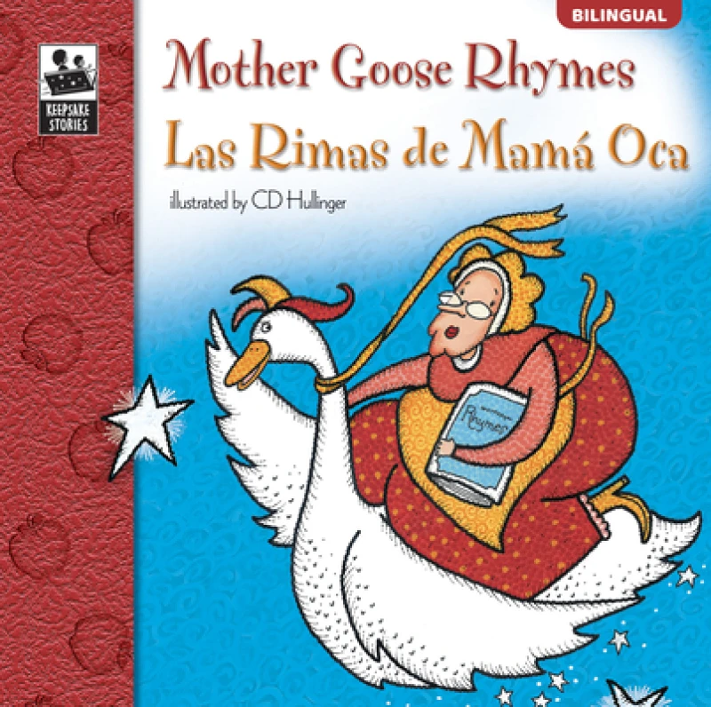Mother Goose Rhymes, Grades PK - 3: Las Rimas de Mama Oca (Keepsake Stories)