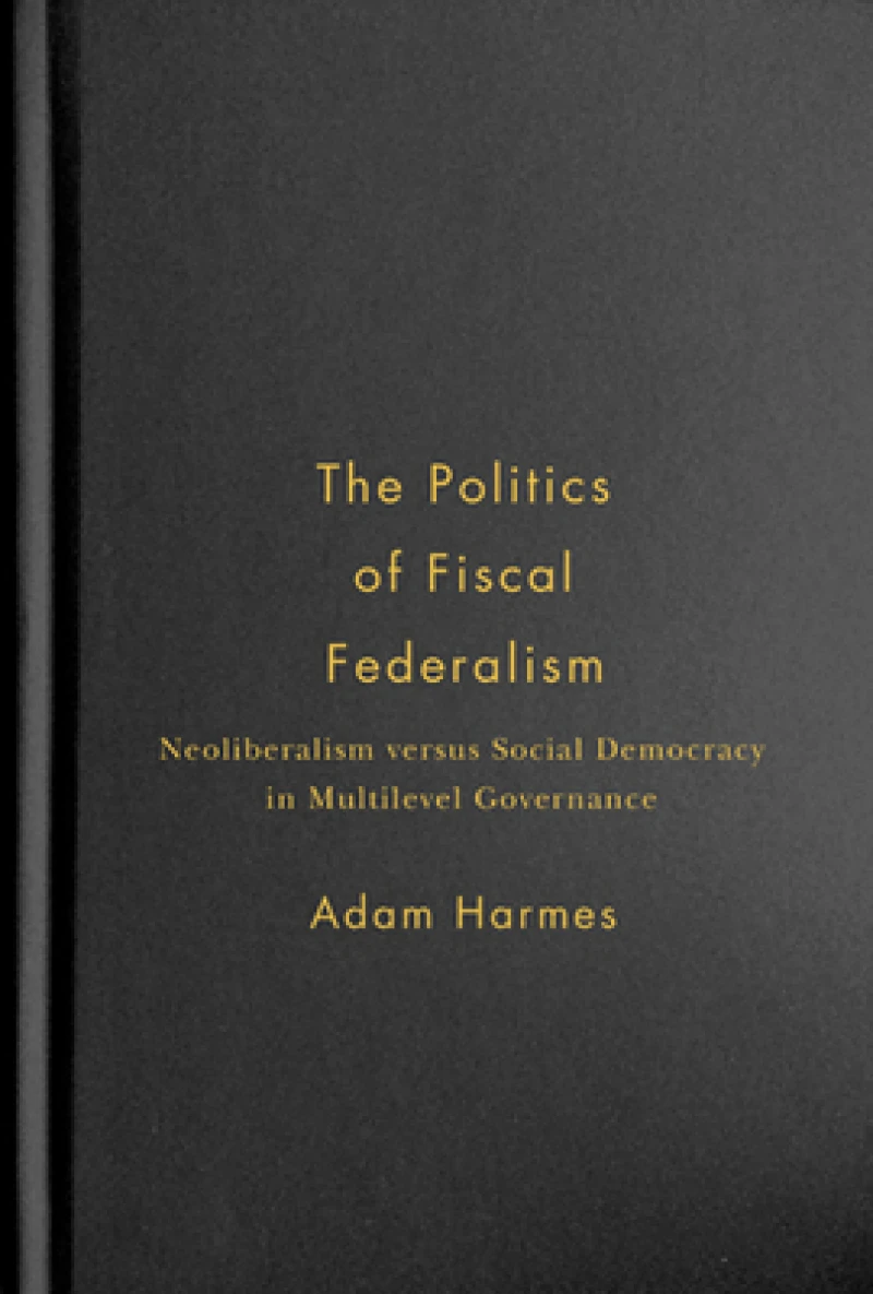 The Politics of Fiscal Federalism