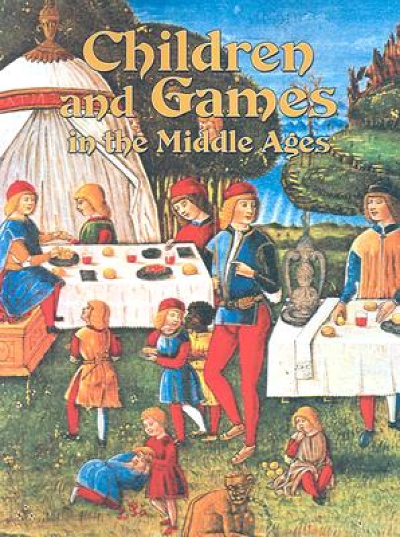 Children and Games in the Middle Ages