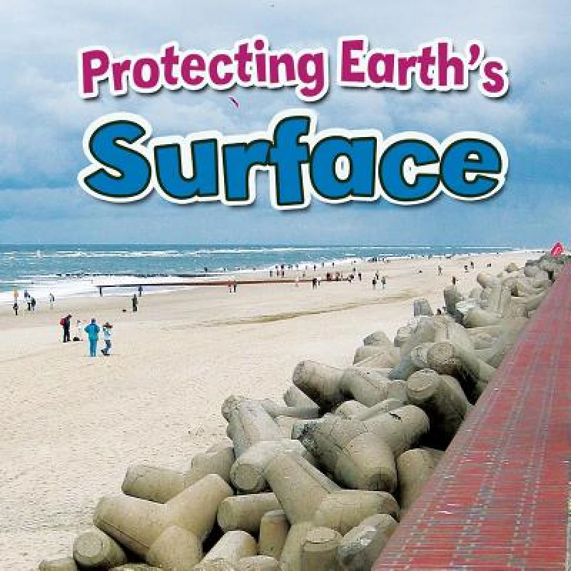 Protecting Earths Surface