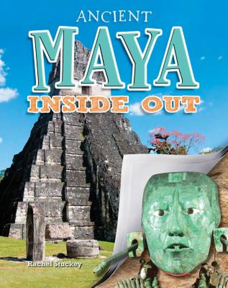 Ancient Maya Inside Out