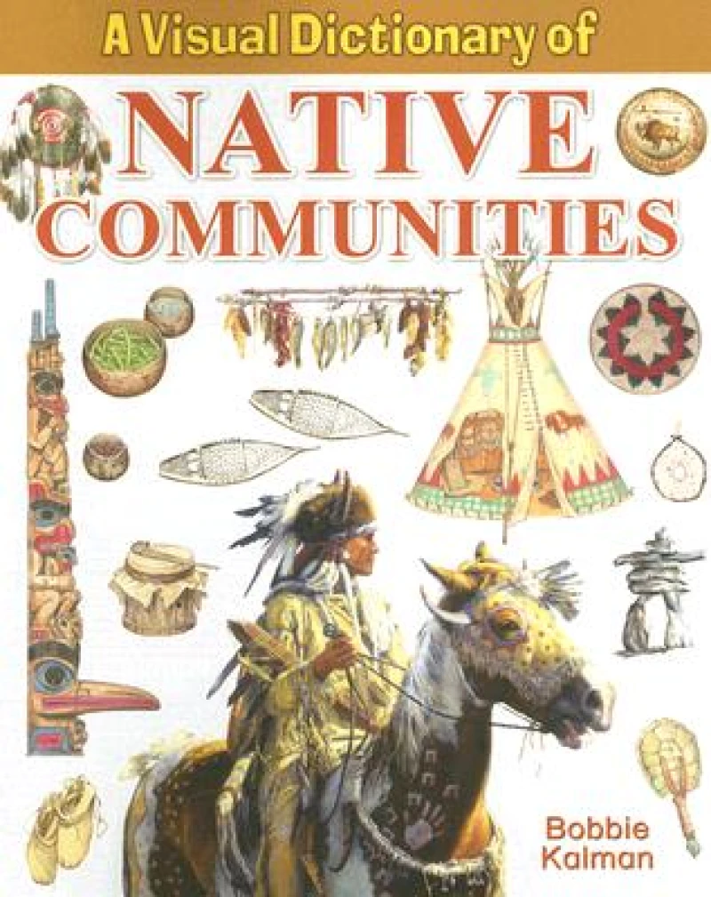 A Visual Dictionary of  Native Communities