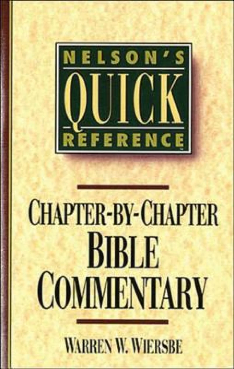 Nelson''s Quick Reference Chapter-by-Chapter Bible Commentary