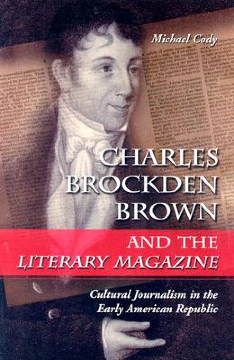 Charles Brockden Brown and the Literary Magazine