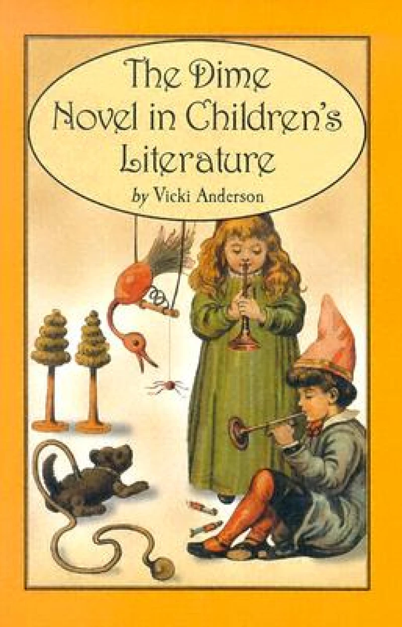 The Dime Novel in Children''s Literature