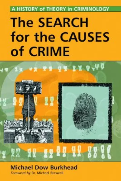 The Search for the Causes of Crime