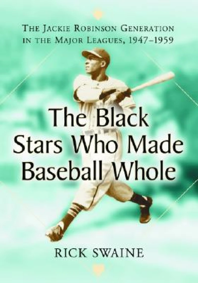The Black Stars Who Made Baseball Whole