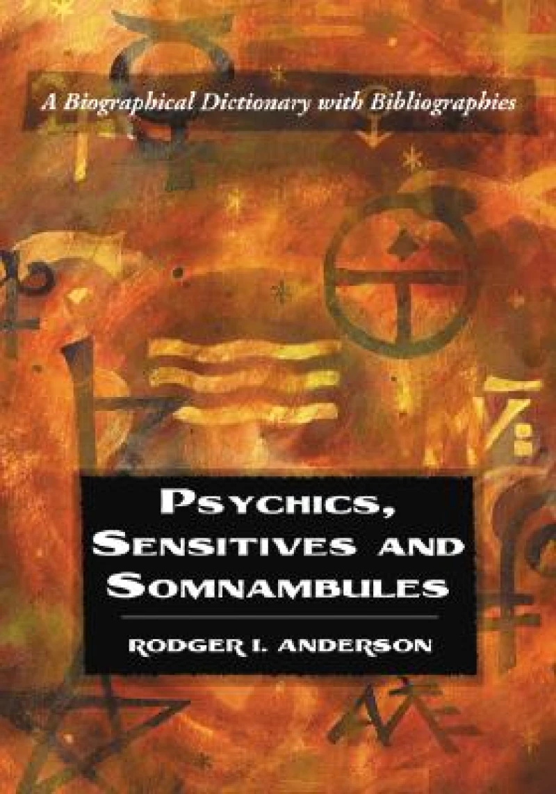 Psychics, Sensitives and Somnambules