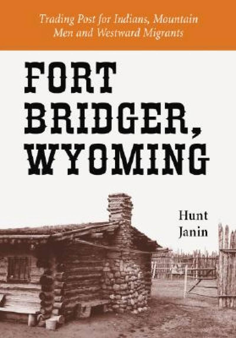 Fort Bridger, Wyoming