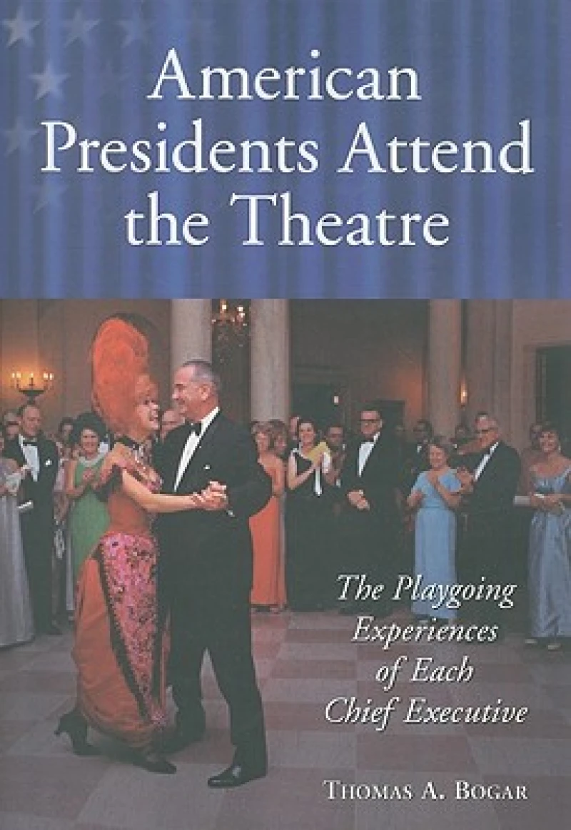 American Presidents Attend the Theatre