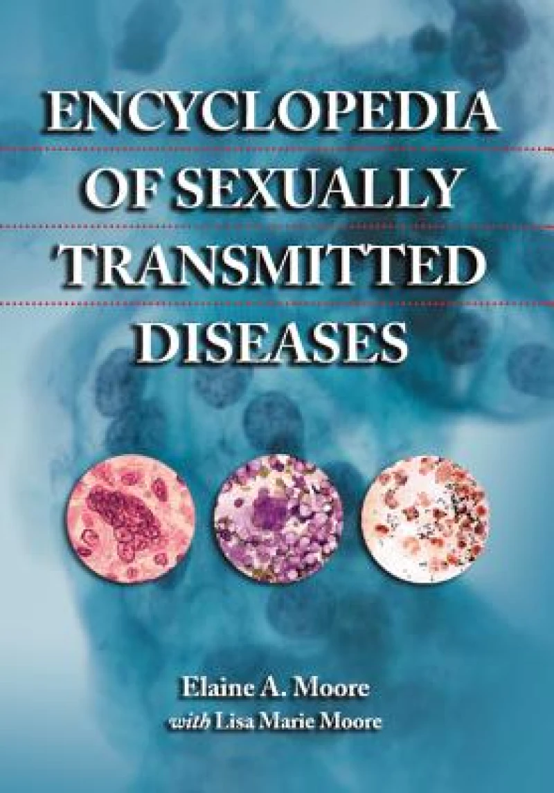 Encyclopedia of Sexually Transmitted Diseases