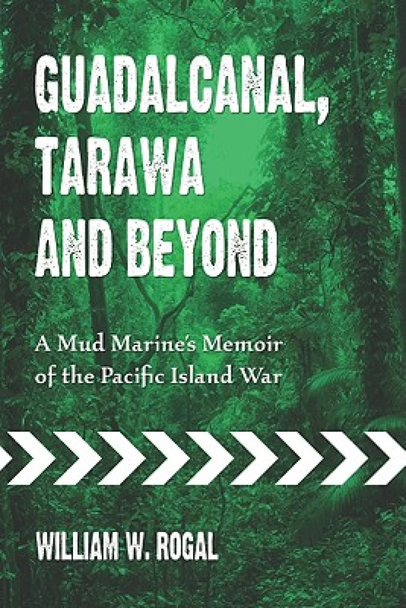 Guadalcanal, Tarawa and Beyond