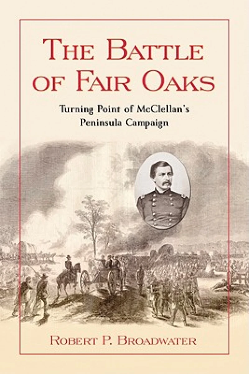 The Battle of Fair Oaks