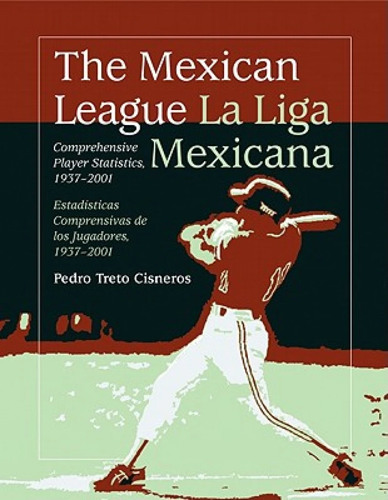 The Mexican League / La Liga Mexicana