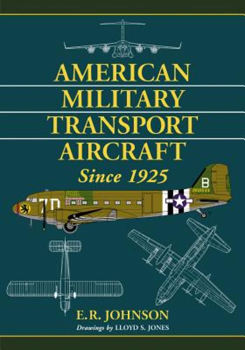 American Military Transport Aircraft Since 1925