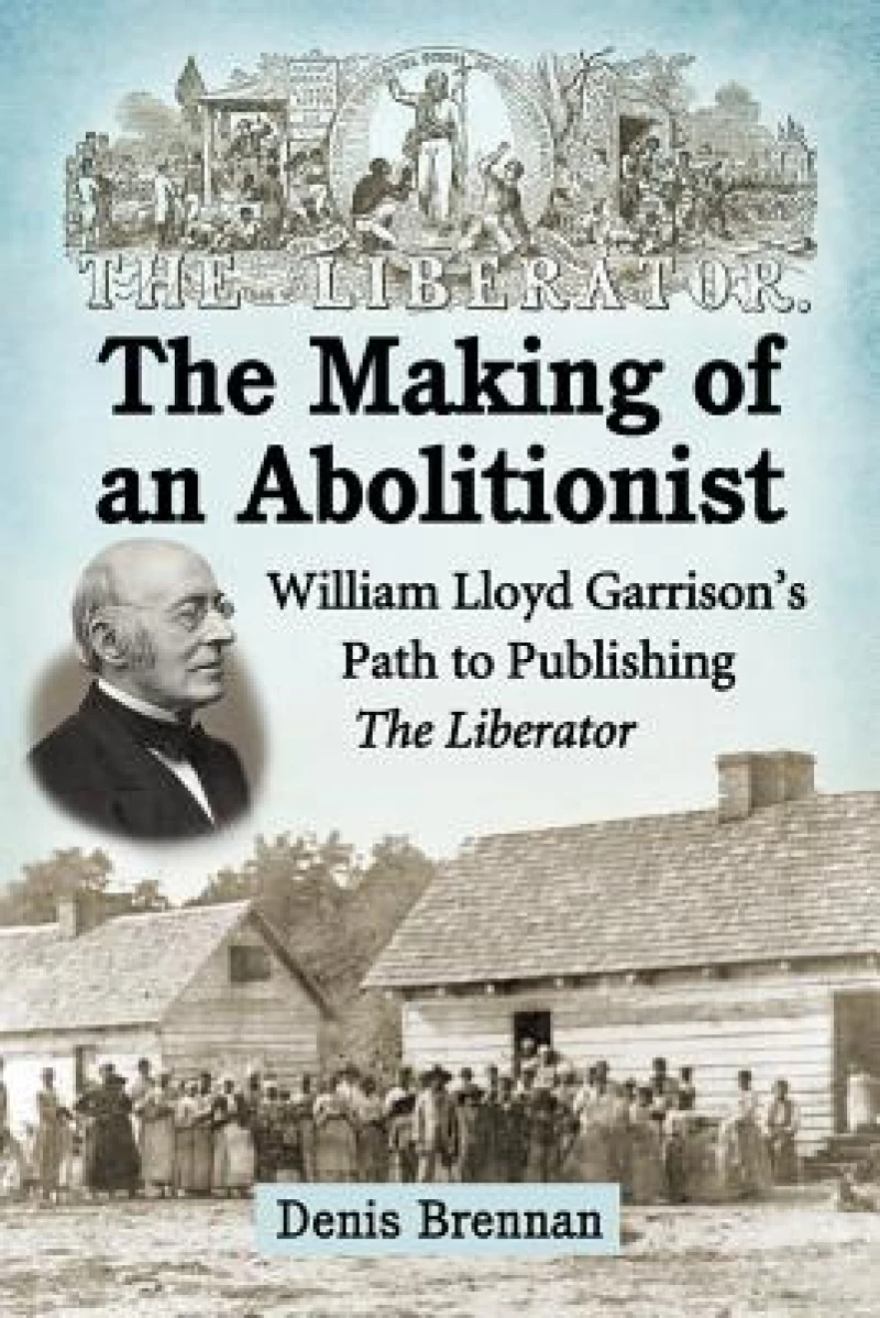 The Making of an Abolitionist