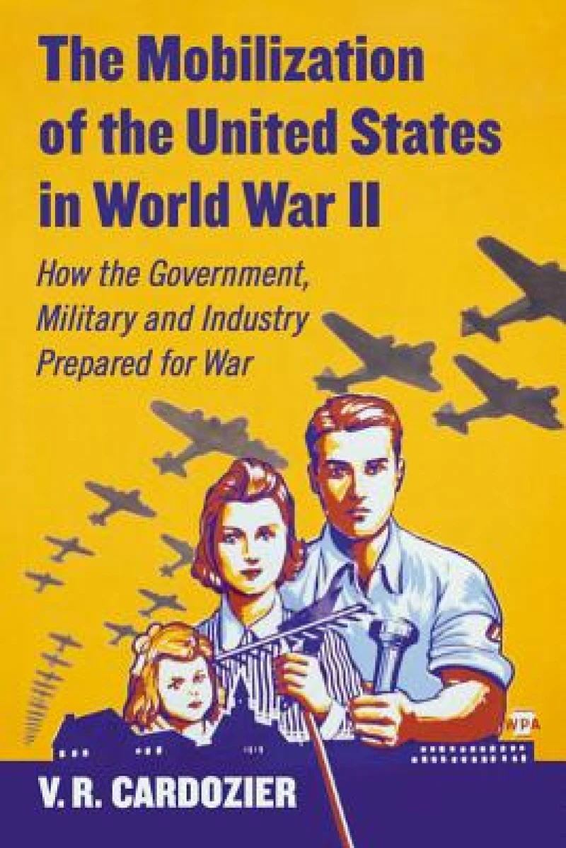 The Mobilization of the United States in World War II