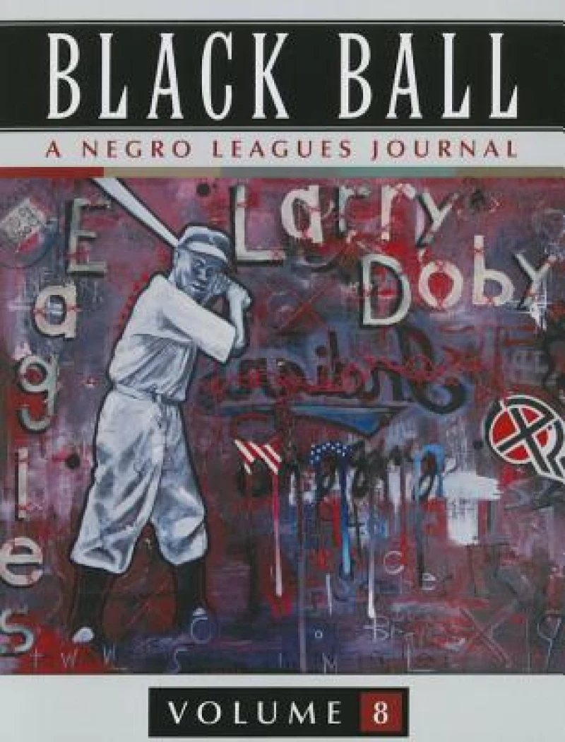 Black Ball: A Negro Leagues Journal, Vol. 8