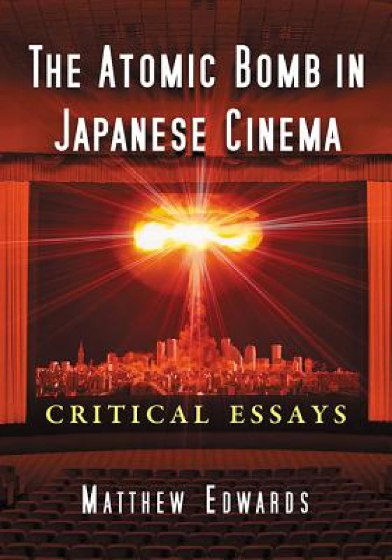 The Atomic Bomb in Japanese Cinema