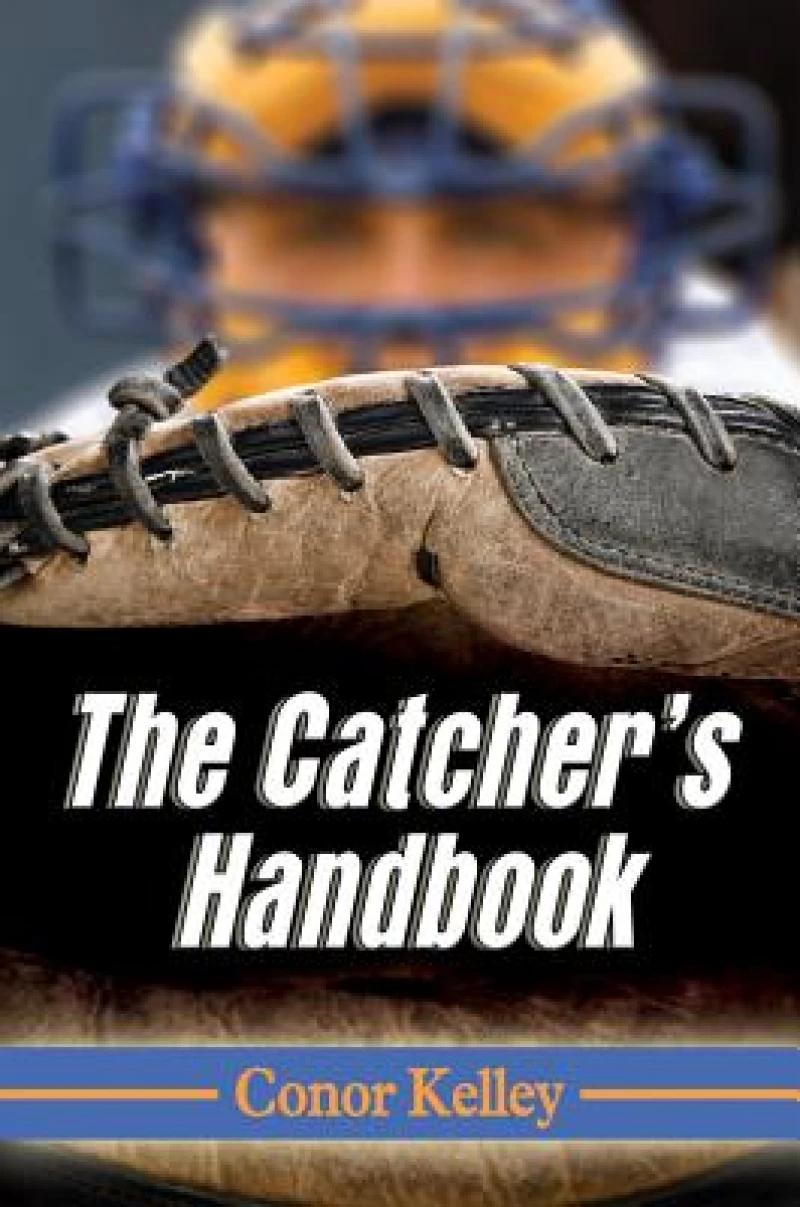 The Catcher''s Handbook