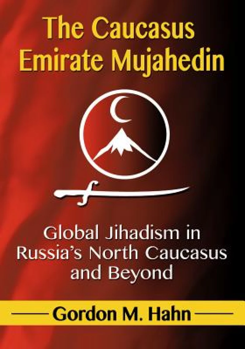 The Caucasus Emirate Mujahedin