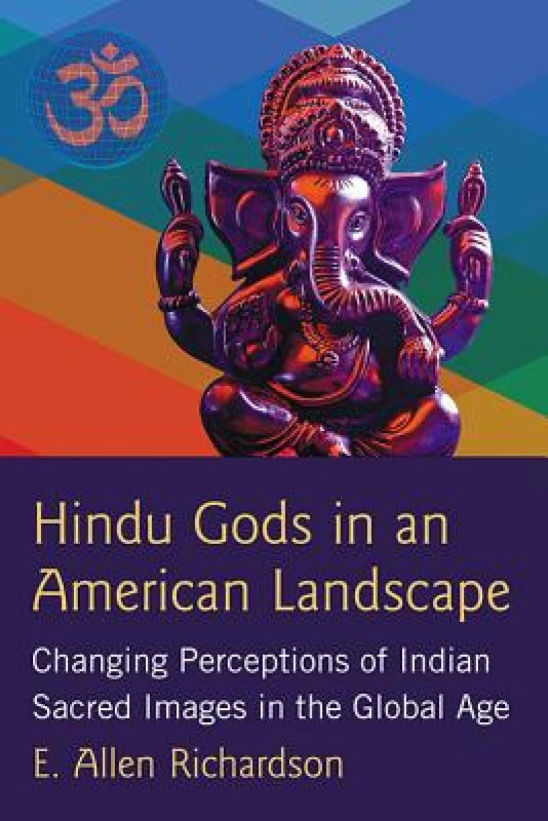 Hindu Gods in an American Landscape